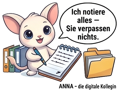 Ich notiere alles — Sie verpassen nichts.