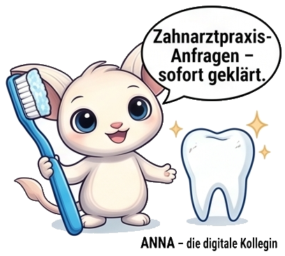 Zahnarztpraxis-Anfragen — sofort geklärt.